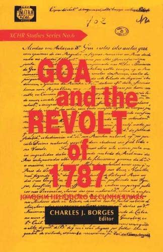 Goa and the Revolt of 1787 (XCHR Studies Series No.6)