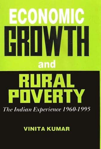 Beispielbild fr Economic Growth and Rural Poverty The Indian Experience 1960 - 1995 zum Verkauf von PsychoBabel & Skoob Books