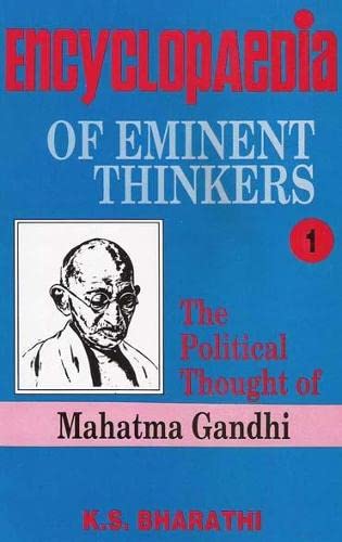 Imagen de archivo de Encyclopaedia of Eminent Thinkers (Vol. 1: The Political Thought of Mahatma Gandhi) a la venta por dsmbooks