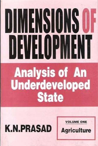 Stock image for Dimensions of Development : Analysis of an Underdeveloped State : Agriculture, Vol. 1 for sale by Books Puddle