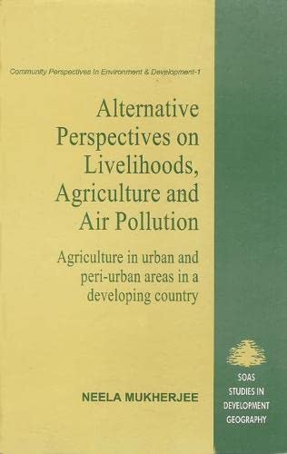 Stock image for Alternative Perspectives on Livelihood, Agriculture and Air Pollution for sale by Books Puddle