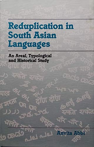 Stock image for Reduplication in South Asian Languages: An Areal, Typological and Historical Study for sale by COLLINS BOOKS