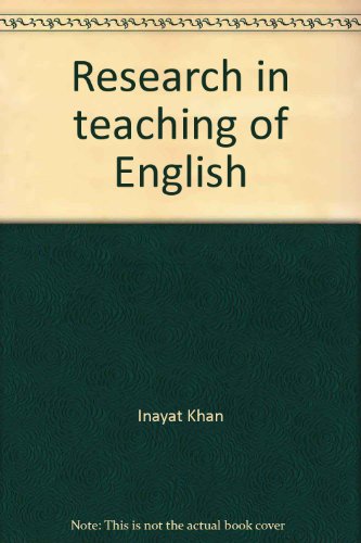 Research in teaching of English: A hand book for teachers (9788170240075) by Inayat Khan