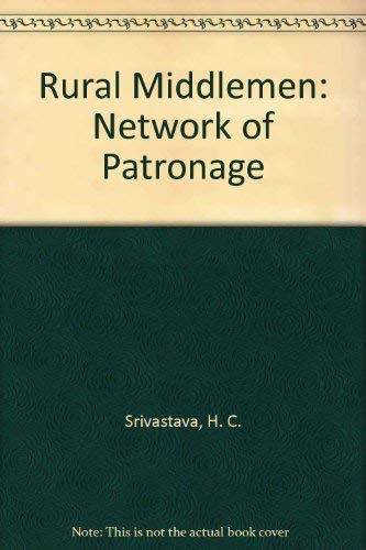 9788170240426: Rural Middlemen: Network of Patronage