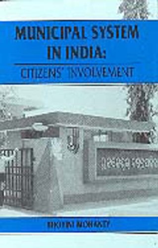 9788170245308: Municipal system in India: Citizens' involvement