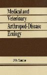 9788170245346: Medical and Veterinary Arthropod-Disease Ecology