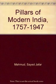 Stock image for Pillars of Modern India, 1757-1947 for sale by Books Puddle