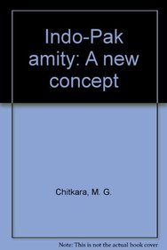 Indo-Pak amity: A new concept (9788170246664) by Chitkara, M. G