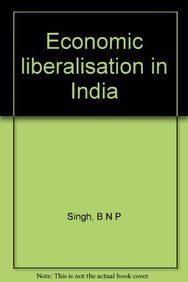 Stock image for Economic Liberalisation in India for sale by Books Puddle