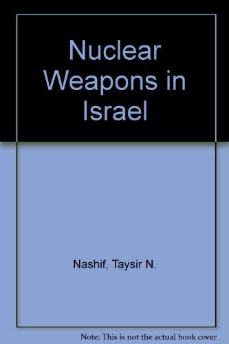 Imagen de archivo de Nuclear Weapons in Israel a la venta por Half Price Books Inc.