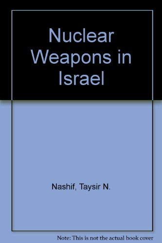 Stock image for Nuclear Weapons in Israel for sale by Half Price Books Inc.