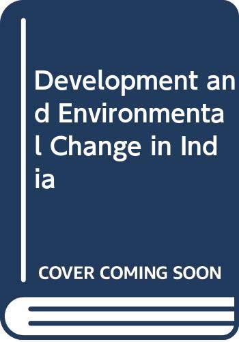 Stock image for Development And Environmental Change In India for sale by BookOrders