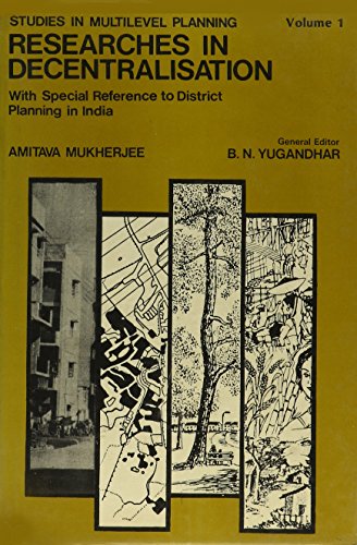 Beispielbild fr Researches in Decentralization: With Special Reference to District Planning in India (Studies in Multilevel Planning, 1) zum Verkauf von dsmbooks