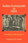 Beispielbild fr Indian Immigrants in USA: Struggle for Equality zum Verkauf von Wonder Book