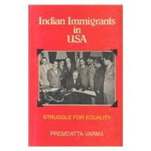 Imagen de archivo de Indian Immigrants in USA: Struggle for Equality a la venta por Wonder Book