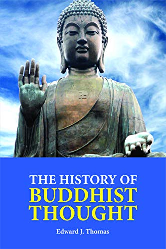 Beispielbild fr THE HISTORY OF BUDDHIST THOUGHT zum Verkauf von Romtrade Corp.