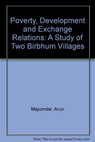 9788170271086: Poverty, Development and Exchange Relations: A Study of Two Birbhum Villages