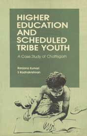9788170271178: Higher Education and Scheduled Tribe Youth: A Case Study of Chattisagarh
