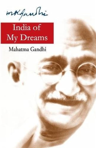 India of my Dreams (9788170287407) by Mahatma Gandhi