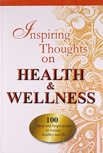 Inspiring Thoughts on Health & Wellness