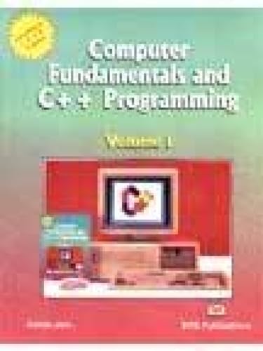 9788170297673: Computer Fundamentals and C++ Programming (v. 1)