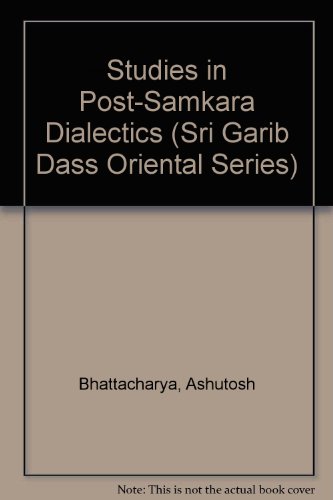 Studies in Post-Samkara Dialectics
