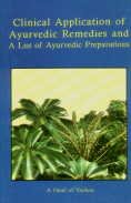 Beispielbild fr Clinical Application of Ayurvedic Remedies and a List of Ayurvedic Preparations zum Verkauf von Books Puddle