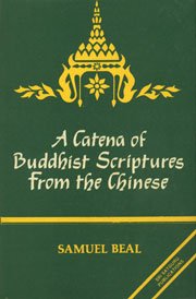 Beispielbild fr A Catena of Buddhist Scriptures from the Chinese zum Verkauf von Books Puddle