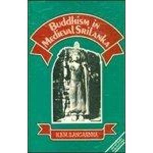 Beispielbild fr Buddhism in Medieval Sri Lanka (Bibliotheca Indo-buddhica, Band 77) zum Verkauf von Studibuch