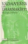 9788170303800: Vadanyaya of Dharmakirti: The Logic of Debate (Bibliotheca Indo-Buddhica Series No 126) (English and Sanskrit Edition)