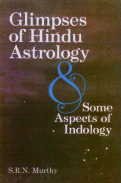 Glimpses of Hindu Astrology: and Some Aspects of Indology