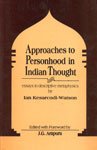 Approaches to Personhood in Indian Thought