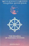 Mutual Causality in Buddhism and General Systems Theory: The Dharma of Natural Systems (Bibliotheca Indo-Buddhica) (9788170304210) by Joanna Macy