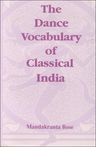 9788170304395: The Dance Vocabulary of Classical India (Raga - Nrtya Series, No 8)