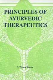 Stock image for Principles of Ayurvedic Therapeutics for sale by Books Puddle