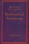 Beispielbild fr Rules and regulations of Brahmanical asceticism: Yatidharmasamuccaya of Yadava Prakasa (Sri Garib Dass oriental series) zum Verkauf von Tim's Used Books  Provincetown Mass.