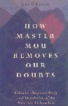 9788170305163: How Master Mou Removes our Doubts–A Reader, Response Study and Translation of the Mou-tzu Li-huo lun
