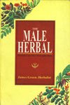 The Male Herbal Health Care for Men and Boys (9788170305880) by Green, James