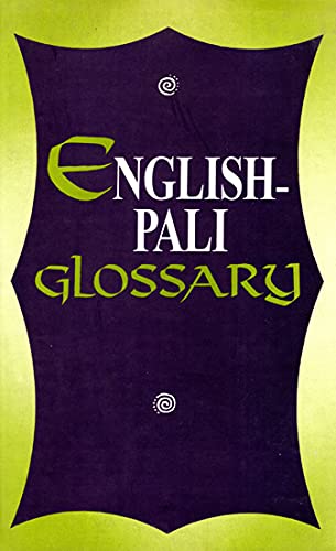 A Pali-English Glossary (Bibliotheca Indo-Buddhica Series No. 194)