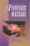 Stock image for Secrets of Ayurvedic Massage for sale by Majestic Books