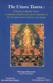 Beispielbild fr Uttara TantraA Treatise on Buddha Nature, A Commentary on the Uttara Tantra Sastra of Asanga. zum Verkauf von Books in my Basket