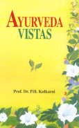 Ayurvedic Vistas (Research Studies in Ayurveda)