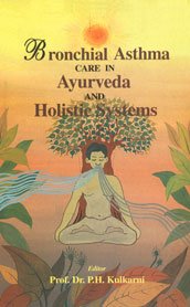 Stock image for Bronchial Asthma Care in Ayurveda and Holistic Systems for sale by Books in my Basket