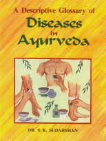 9788170307402: A Descriptive Glossary of Diseases in Ayurveda