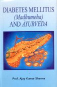 Stock image for Diabetes Mellitus (Madhumeha) and Ayurveda for sale by Books Puddle