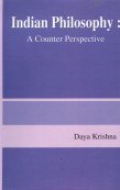 9788170308454: Indian Philosophy ; A Counter Perspective