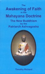 Stock image for Awakening of FaithIn the Mahayana DoctrineThe New Buddhism by the Patriarch Ashvagosha Translated Into Chinese by Paramartha with Chinese Text for sale by Books in my Basket