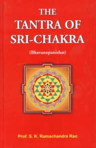 9788170308898: The Tantra of Sri-Chakra (Bhavanopanishat)