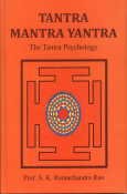 Imagen de archivo de Tantra Mantra Yantra: The Tantra Psychology a la venta por Half Price Books Inc.