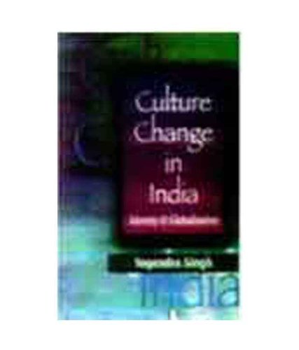 Beispielbild fr CULTURE CHANGE IN INDIA: Identity & Globalization zum Verkauf von Books in my Basket
